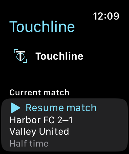 Touchline on Apple Watch showing Resume match, Harbor FC 2–1 Valley United, and Half time.